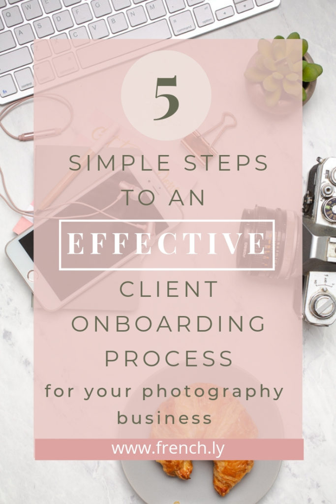 Simple steps to onboarding clients - Frenchly Photography