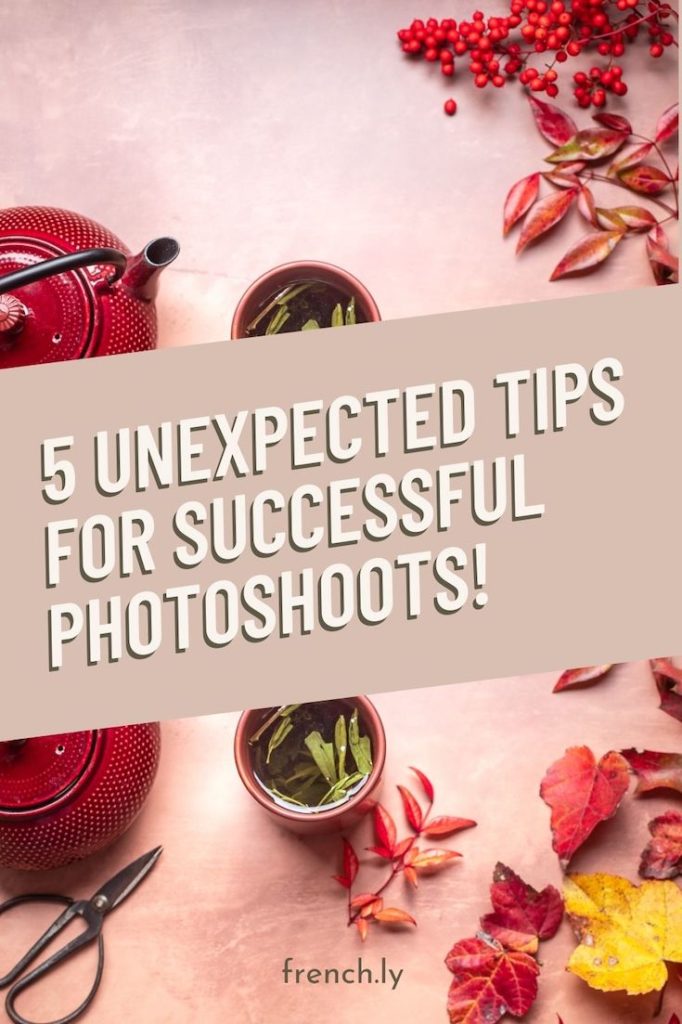 5 Unexpected Tips for Successful Photoshoots