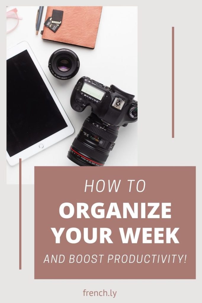 How to Organize Your Week and Boost Productivity