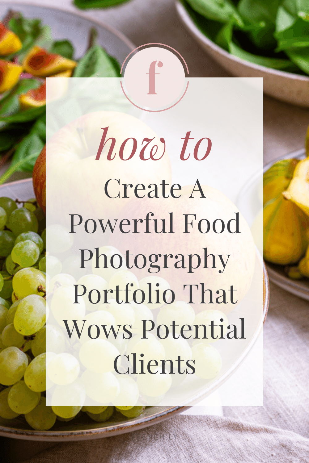 How To Create A Powerful Food Photography Portfolio That Wows Potential Clients | Frenchly Food + Product Photography