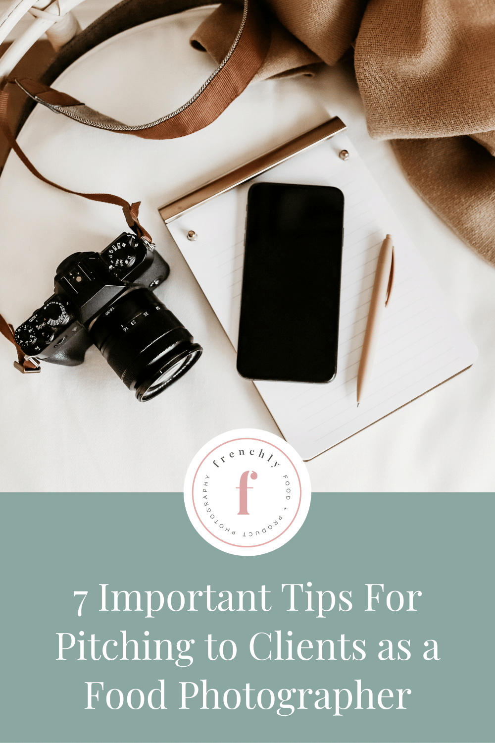 7 Important Tips For Pitching to Clients as a Food Photographer | Frenchly Food + Product Photography